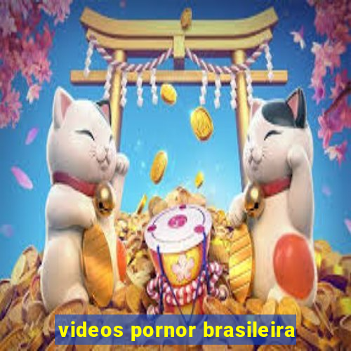 videos pornor brasileira